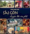 Sài Gòn - Chuyện đời của phố