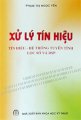  Xử lý tín hiệu - (Tín Hiệu - Hệ Thống Tuyến Tính Lọc Số và DSP)