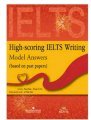 High Scoring IELTS Writing Model Answers (Based On Past Papers)