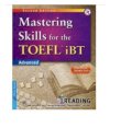 Mastering Skills For The TOEFL iBT Advanced - Reading (Kèm 1 Đĩa CD)