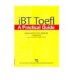 iBT Toefl A Practical Guide