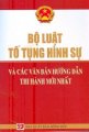  Bộ luật tố tụng hình sự của nước cộng hòa xã hội chủ nghĩa Việt Nam và các văn bản mới nhất hướng dẫn thi hành