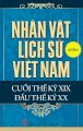  Nhân vật lịch sử Việt Nam cuối thế kỷ XIX đầu thế kỷ XX quyển 6: Nhân vật trọng yếu trong phong trào Cần Vương