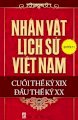  Nhân vật lịch sử Việt Nam cuối thế kỷ XIX đầu thế kỷ XX quyển 11: Các nhân vật chính trong phong trào Duy Tân - Đông Du