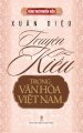  Bộ tùng thư - Truyện Kiều trong văn hóa Việt Nam - Xuân Diệu