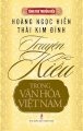  Bộ tùng thư - Truyện Kiều trong văn hóa Việt Nam - Hoàng Ngọc Hiến – Thái Kim Đỉnh 