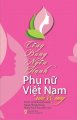  Công dung ngôn hạnh Phụ nữ Việt Nam xưa và nay
