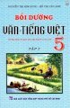  Bồi Dưỡng Văn - Tiếng Việt Lớp 5 (Tập 2)