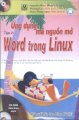 Ứng dụng mã nguồn mở Word trong Linux - Tập 2