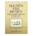 Nguyễn Văn Huyên với sự nghiệp giáo dục giai đoạn 1955 – 1975 (quyển 1)