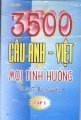 3500 câu Anh - Việt mọi tình huống - Tập 1