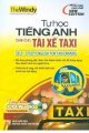  Tự học tiếng Anh dành cho tài xế lái xe taxi