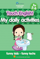 My daily activities for 5-6 Tiếng Anh mầm non dành cho trẻ 5-6 tuổi