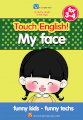 My Face for 3-4 Tiếng Anh mầm non dành cho trẻ 3-4 tuổi