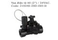 Van điện từ 60 (2'') / 24VAC 21024E-20D-ISO-H