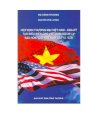 Hiệp định thương mại Việt Nam - Hoa Kỳ tạo điều kiện cho Việt Nam hội nhập sâu hơn vào nền kinh tế thế giới