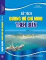 Kỳ tích đường trên biển Hồ Chí Minh