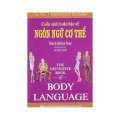 Cuốn sách hoàn hảo về ngôn ngữ cơ thể - Body Language