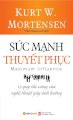 Sức Mạnh Thuyết Phục (Tái Bản 2016)