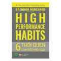 High Performance Habits 6 thói quen làm việc hiệu quả