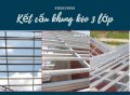 Hệ giàn thép mạ 3 lớp SteelTruss 003