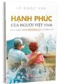 Hạnh phúc của người Việt Nam - Khái niệm, cách tiếp cận & chỉ số đánh giá