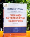 Luật Dân sự Việt Nam (Bình giải và áp dụng) - Trách nhiệm bồi thường thiệt hại ngoài hợp đồng