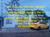 Nhà Chính Chủ - Cần Bán Căn Nhà Đẹp Tại Hẻm 740 Đường Lý Thái Tổ, P2, Tp Bảo Lộc, Tỉnh Lâm Đồng