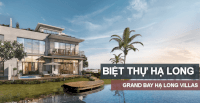 Sở Hữu Biệt Thự Grand Bay Halong Villas Giá Chỉ Từ 25 Tỷ Lh