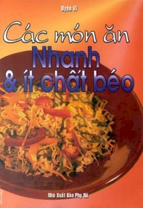 Các món ăn nhanh và ít chất béo