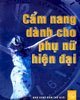 Cẩm Nang Dành Cho Phụ Nữ Hiện Đại