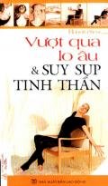 Vượt qua lo âu và suy sụp tinh thần