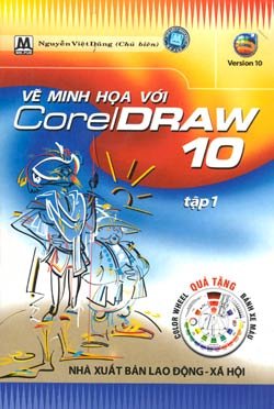 Vẽ minh hoạ với Corel Draw 10 - tập I