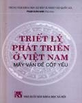 Triết Lý Phát Triển Ở Việt Nam Mấy Vấn Đề Cốt Yếu