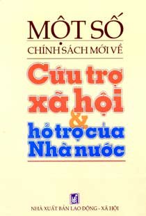 Một số chính sách mới về cứu trợ xã hội và hỗ trợ của nhà nước