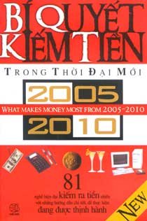 Bí quyết kiếm tiền trong thời đại mới 2005-2010