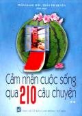 Cảm Nhận Cuộc Sống Qua 210 Câu Chuyện - Tập 2