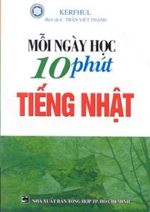 Mỗi ngày học 10 phút tiếng Nhật