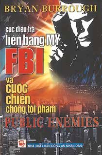 Cục điều tra liên bang mỹ fbi và cuộc chiến chống tội phạm (public enemies)