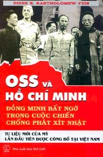 OSS và Hồ Chí Minh - đồng minh bất ngờ trong cuộc chiến chống phát xít Nhật