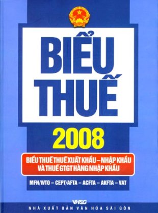 Bểu thuế 2008 - biểu thuế thuế xuất khẩu, nhập khẩu và thuế gtgt hàng nhập khẩu