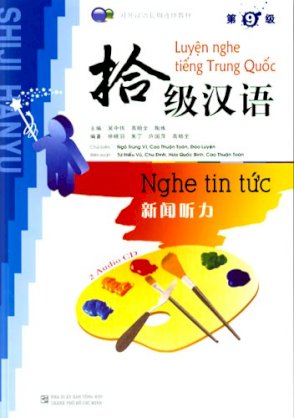 Luyện nghe tiếng Trung Quốc - Nghe tin tức (Dùng kèm 2 CD)