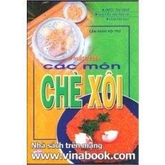 Kỹ thuật chế biến các món chè xôi