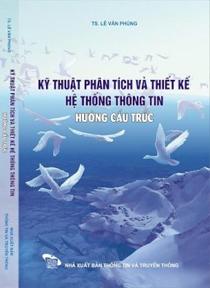 Kỹ thuật phân tích và thiết kế hệ thống thông tin hướng cấu trúc