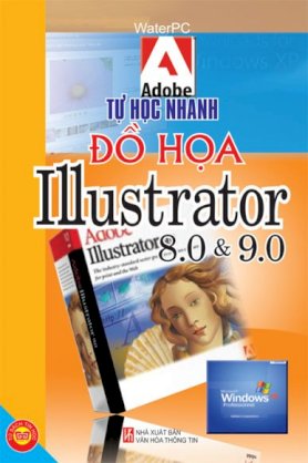 Tự học nhanh đồ họa trên Illustrator 8.0 & 9.0