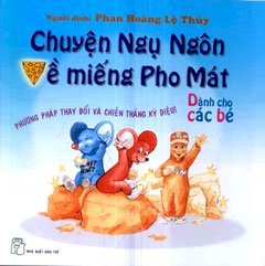 Chuyện ngụ ngôn về miếng pho mát 