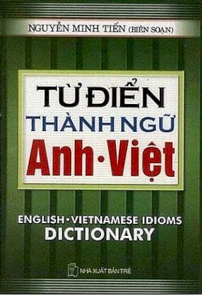 Từ điển thành ngữ Anh - Việt