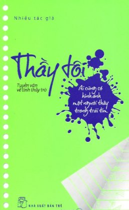 Thầy tôi - Tuyển văn về tình thầy trò