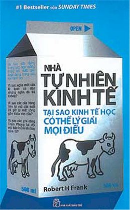 Nhà tự nhiên kinh tế (Tại sao kinh tế học có thể lý giải mọi điều)