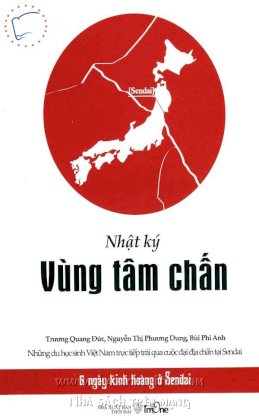 Nhật ký vùng tâm chấn (6 ngày kinh hoàng ở Sendai)